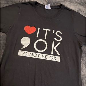 It's Ok Not To Be Ok T-shirt